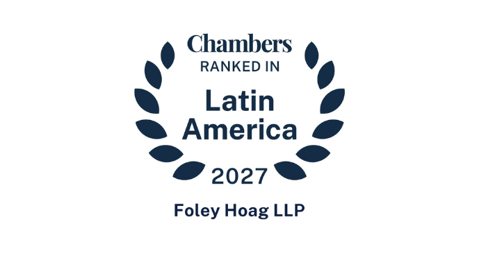 Foley Hoag’s International Litigation & Arbitration Department, Kenneth Figueroa Ranked in Chambers Latin America 2027 Guide